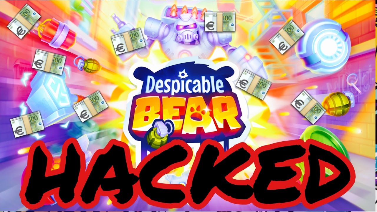 Despicable Bear Hacks